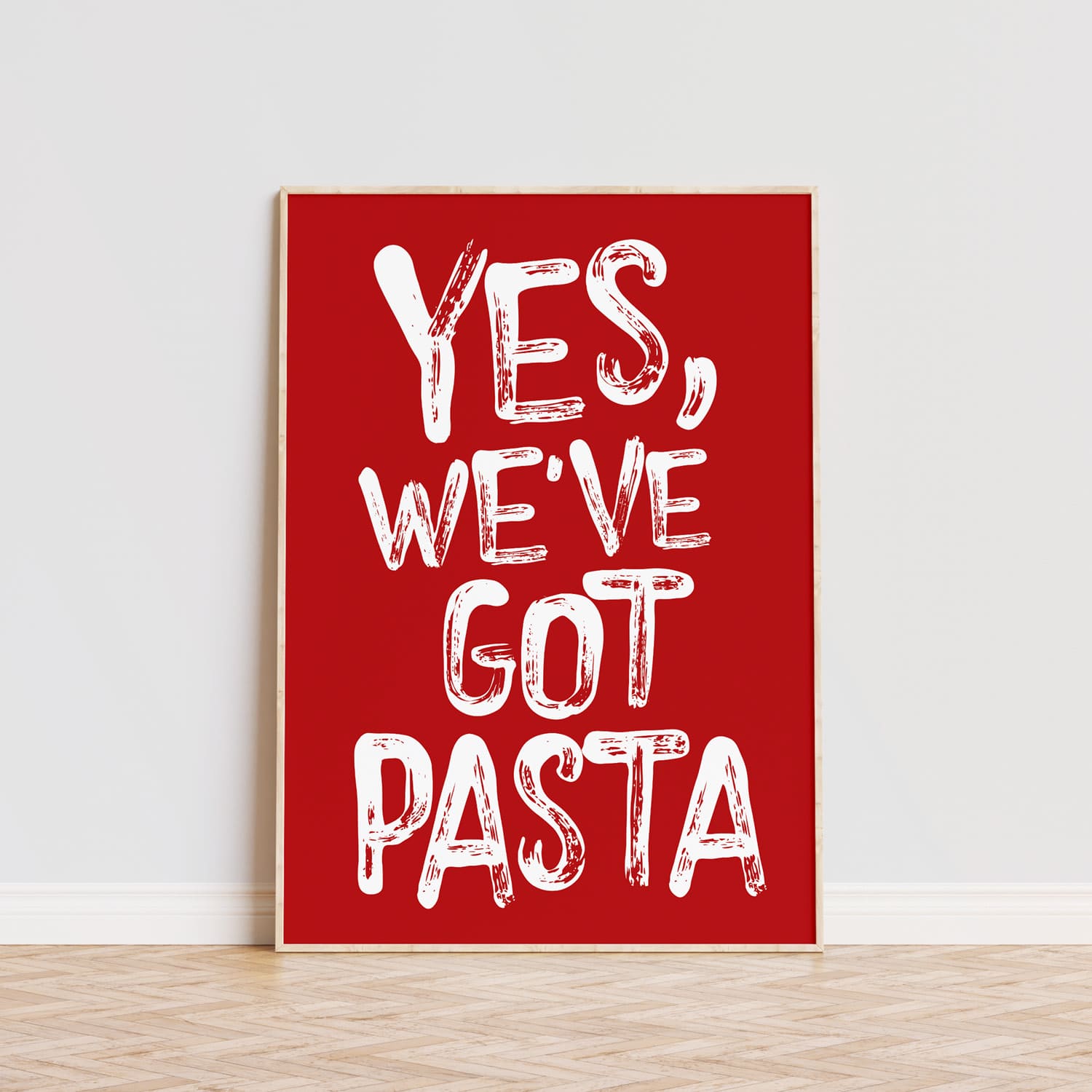 Lámina decorativa personalizada con texto 'Yes, we've got pasta' en fondo rojo con tipografía blanca estilo pincel. Póster moderno y divertido, ideal para decorar cocinas o comedores. Perfecto para amantes de la pasta y la comida italiana. Disponible en varios colores de fondo y tipografía. Decoración original para el hogar o restaurantes.